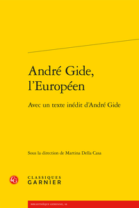 M. Della Casa (dir.), André Gide, l’Européen. Avec un texte inédit d’André Gide