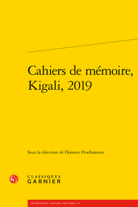 F. Prudhomme (dir.), B Kanyana Kabale, O. Mukantagara (trad.), Cahiers de mémoire, Kigali, 2019 