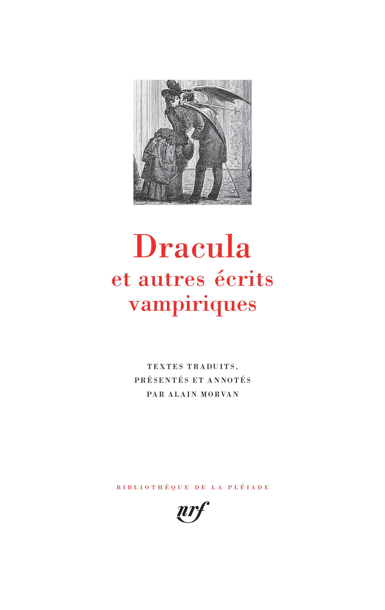 Dracula et autres écrits vampiriques (Biblioth. de la Pléiade)