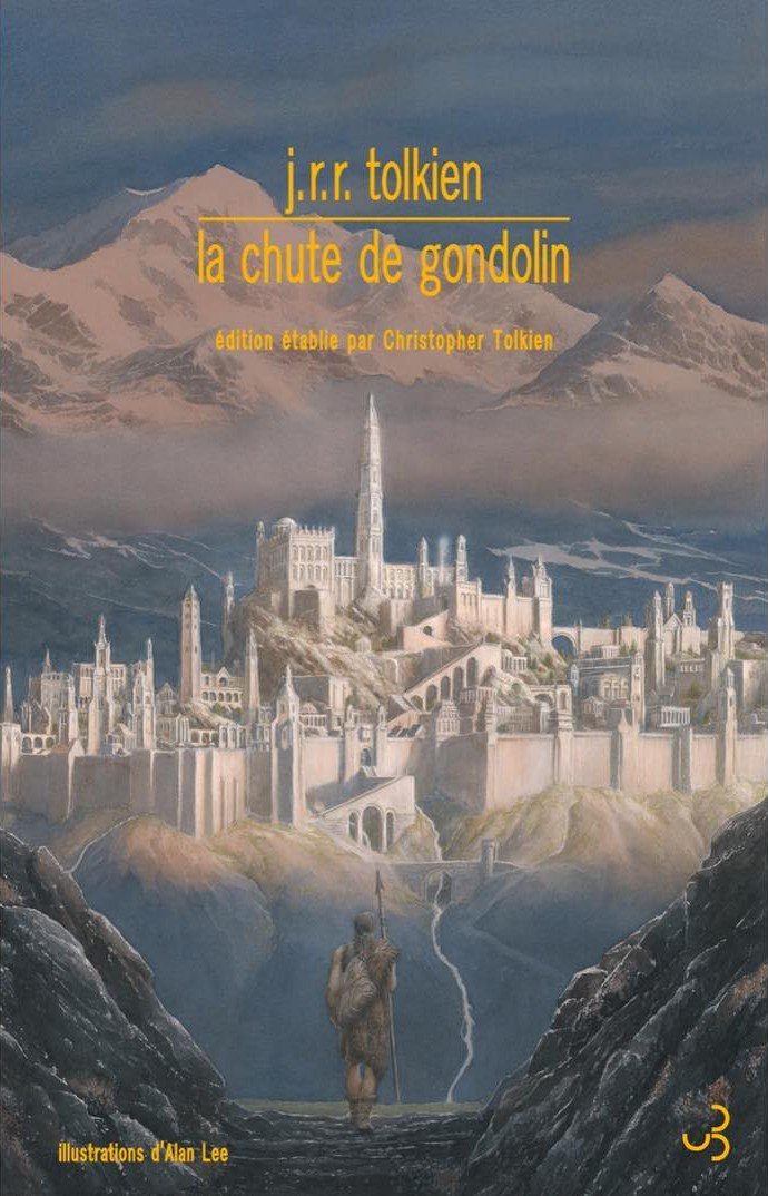 J.R.R. Tolkien, La Chute de Gondolin, éd. de Christopher Tolkien