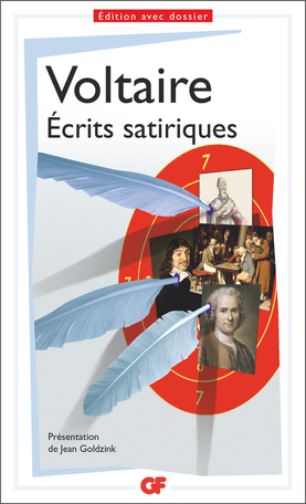 Voltaire, Écrits satiriques. Anthologie (éd. J. Goldzink, GF-Flammarion)