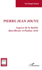 Y. Rezgui-Guetat, Pierre Jean Jouve. Aspects de la dualité dans Hécate et Paulina 1880