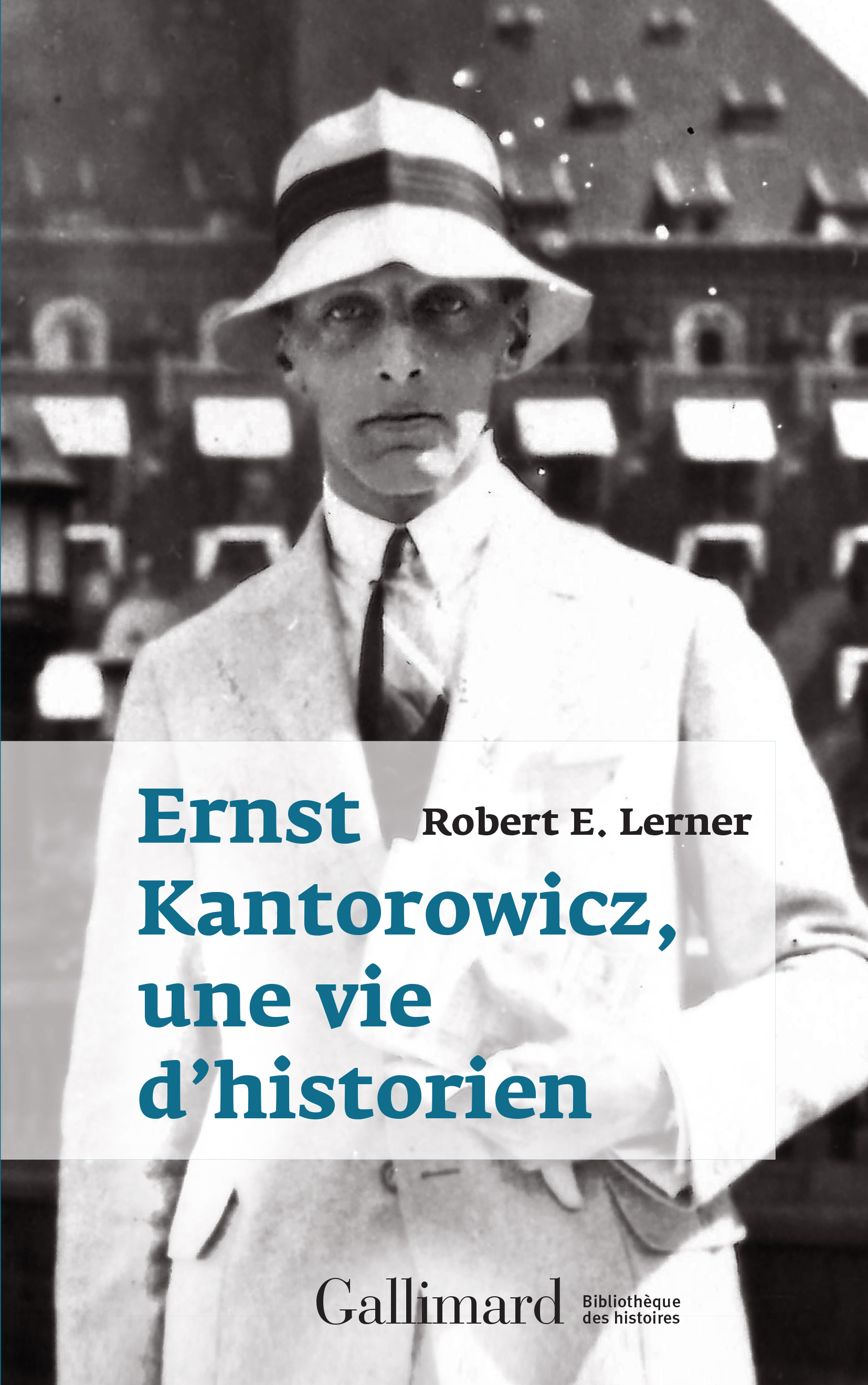 R.E. Lerner, Ernst Kantorowicz, une vie d’historien
