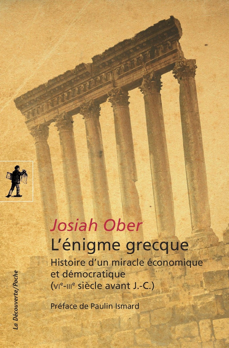 J. Ober, L'énigme grecque. Histoire d'un miracle économique et démocratique (VIe-IIIe siècle avant J.-C.)