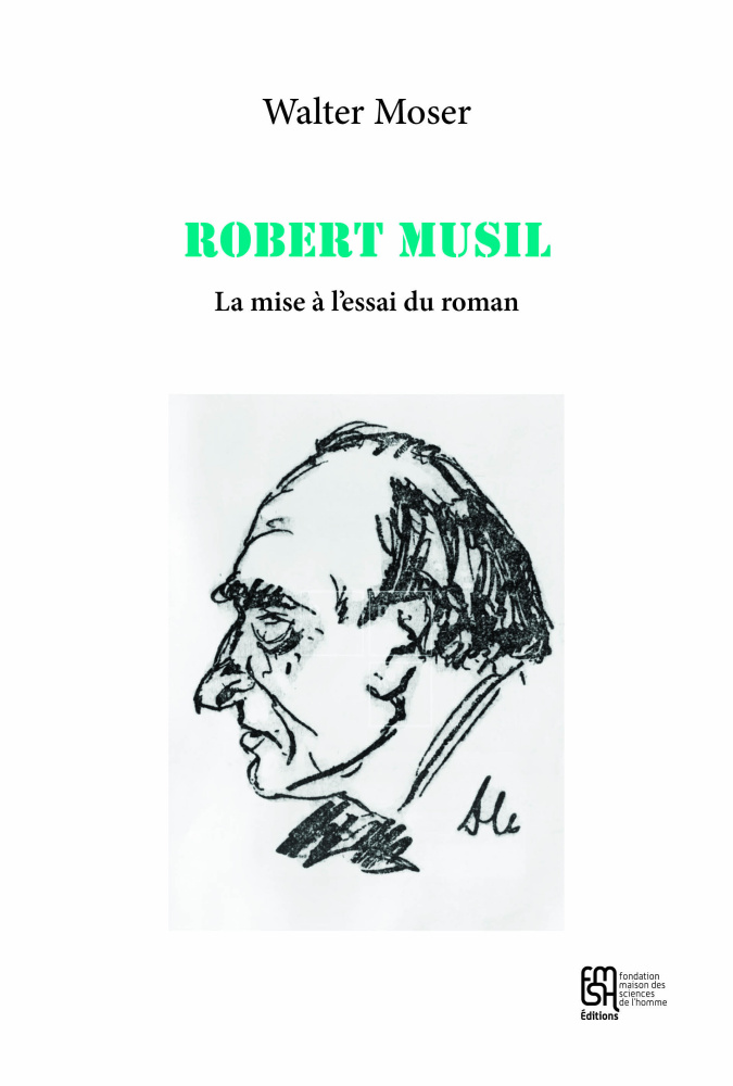 W. Moser, Robert Musil, la mise à l'essai du roman