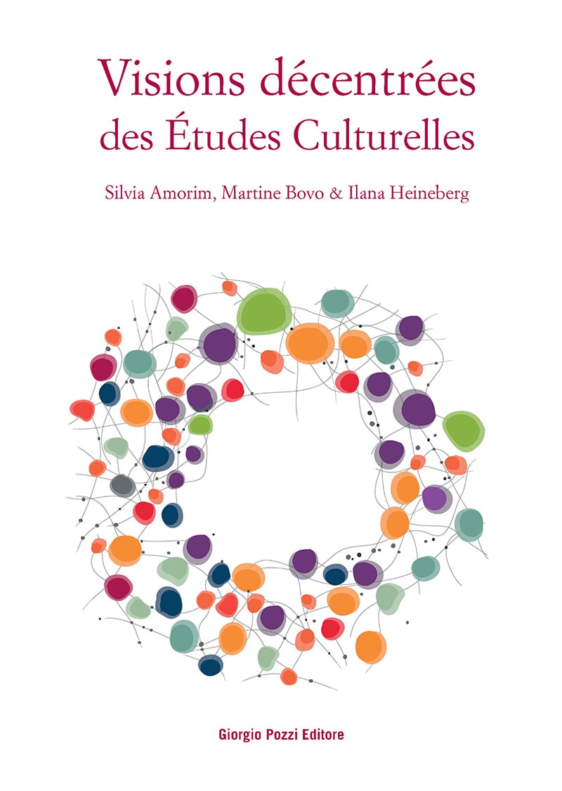 S. Amorim, M. Bovo,I.  Heineberg, Visions décentrées des Études culturelles