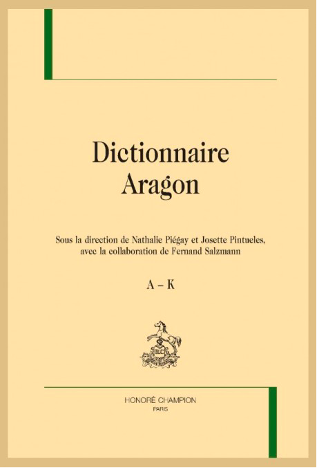 N. Piégay, J. Pintueles (dir.), Dictionnaire Aragon