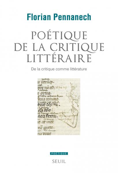 Florian Pennanech, Poétique de la critique littéraire