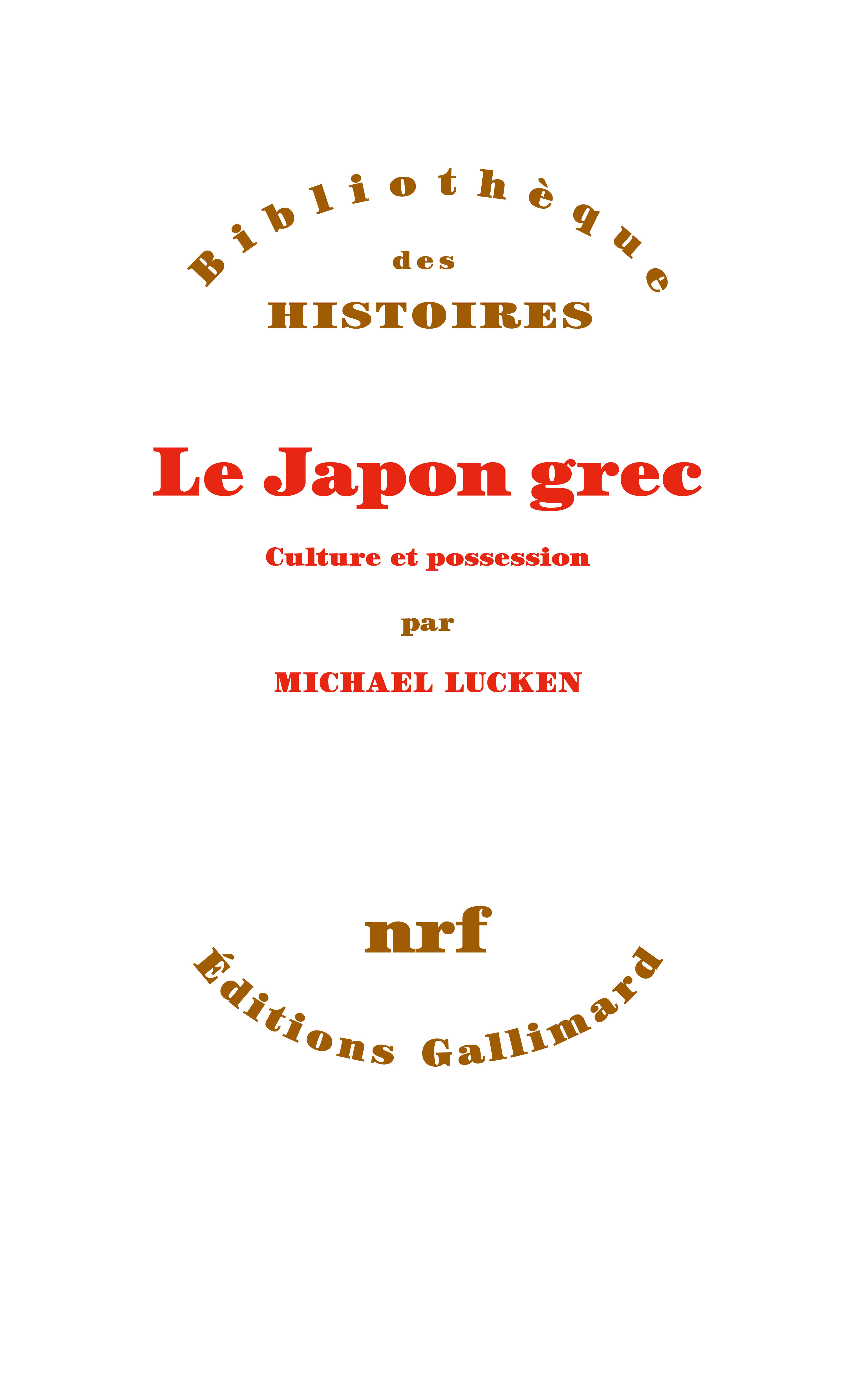 M. Lucken, Le Japon grec. Culture et soumission