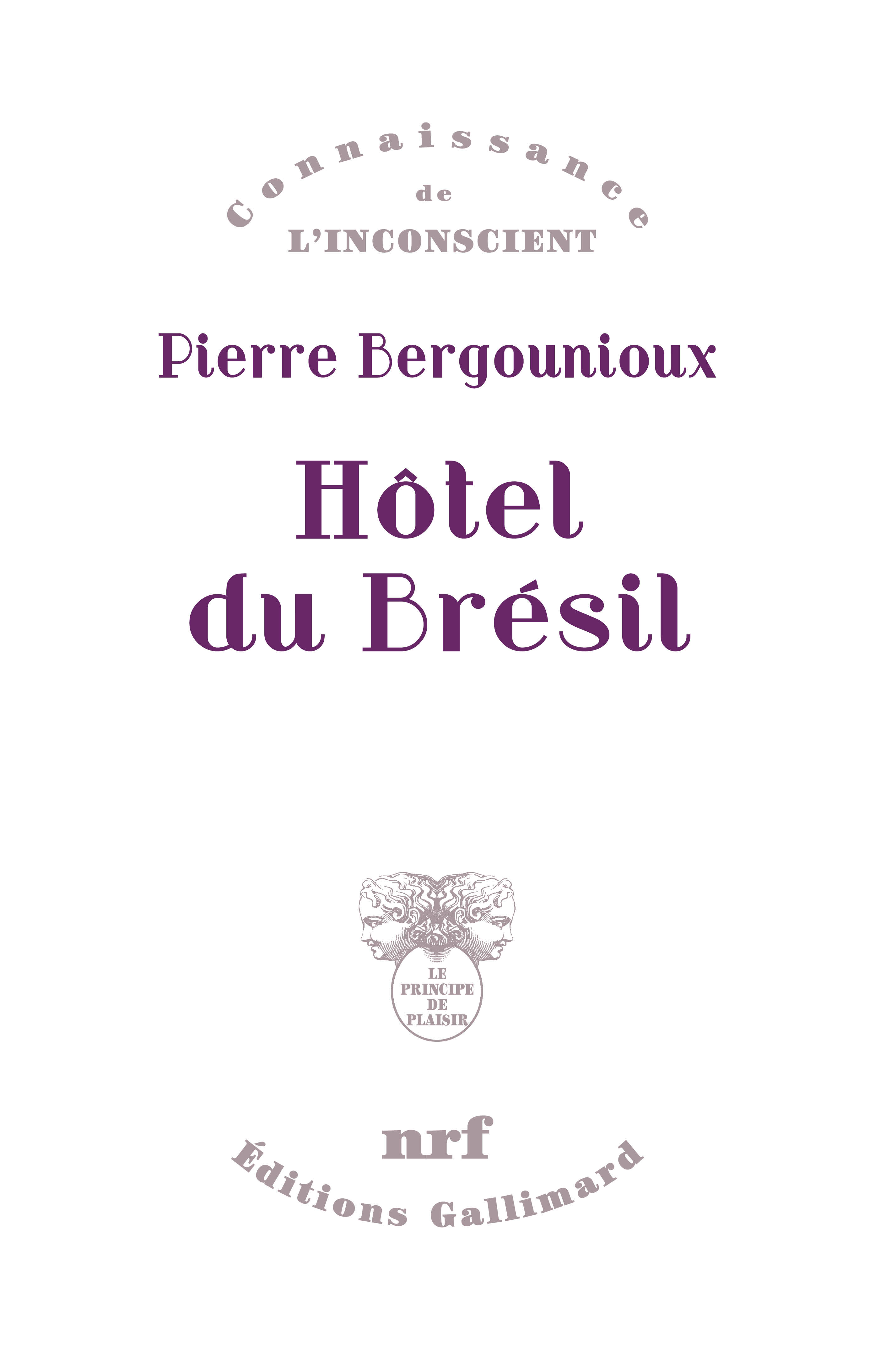 P. Bergounioux, Hôtel du Brésil