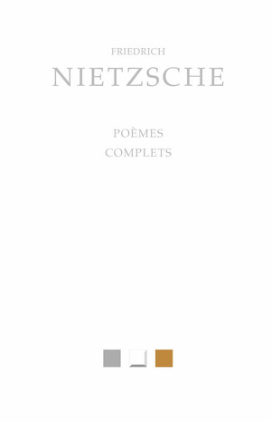 Friedrich Nietzsche, Poèmes complets