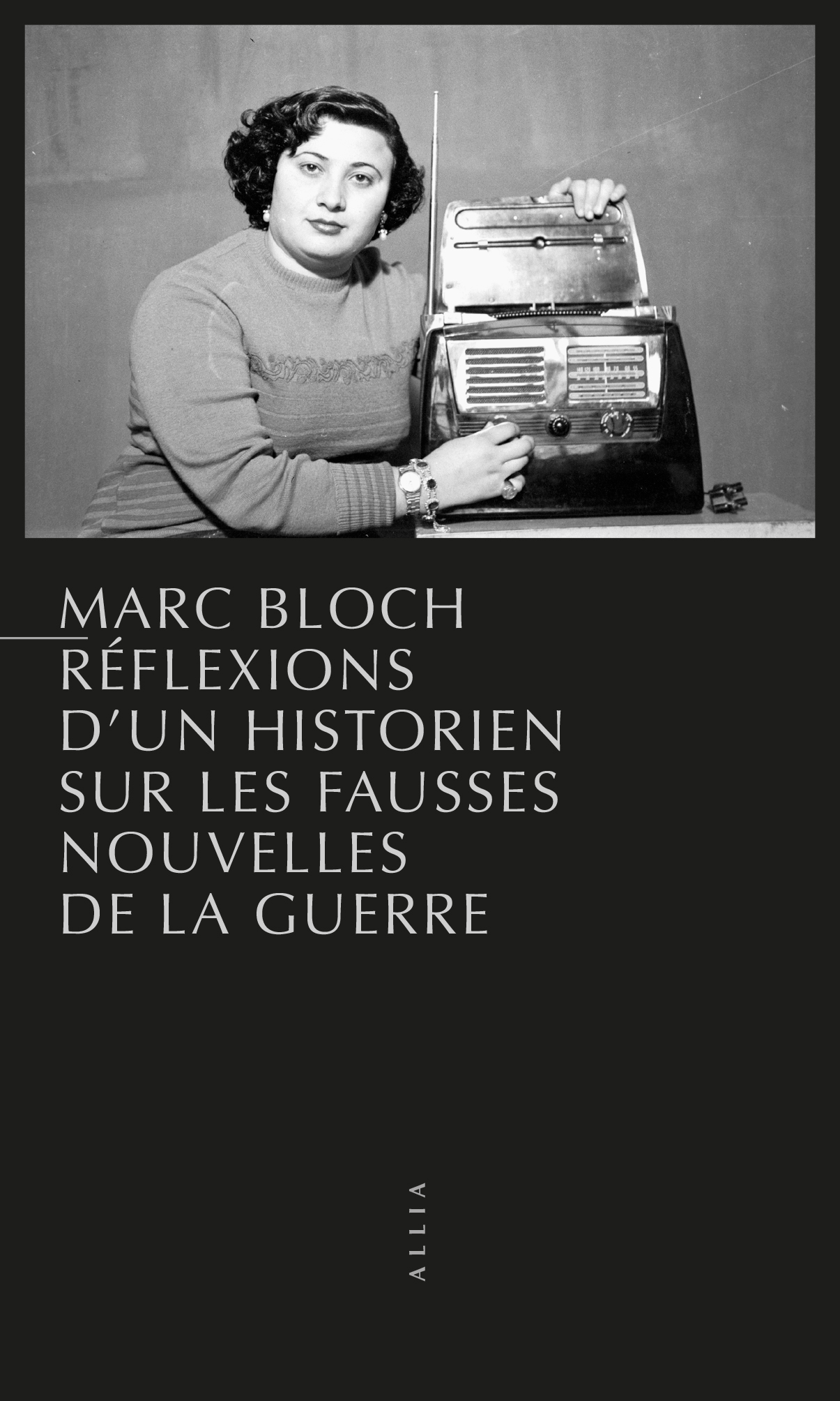 Marc Bloch, Réflexions d’un historien sur les fausses nouvelles de la guerre