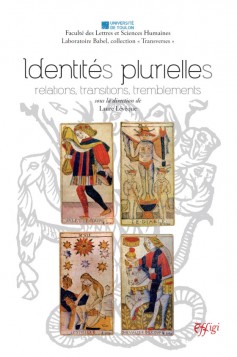 L. Lévêque (dir.), Identités plurielles. Relations, transitions, tremblements