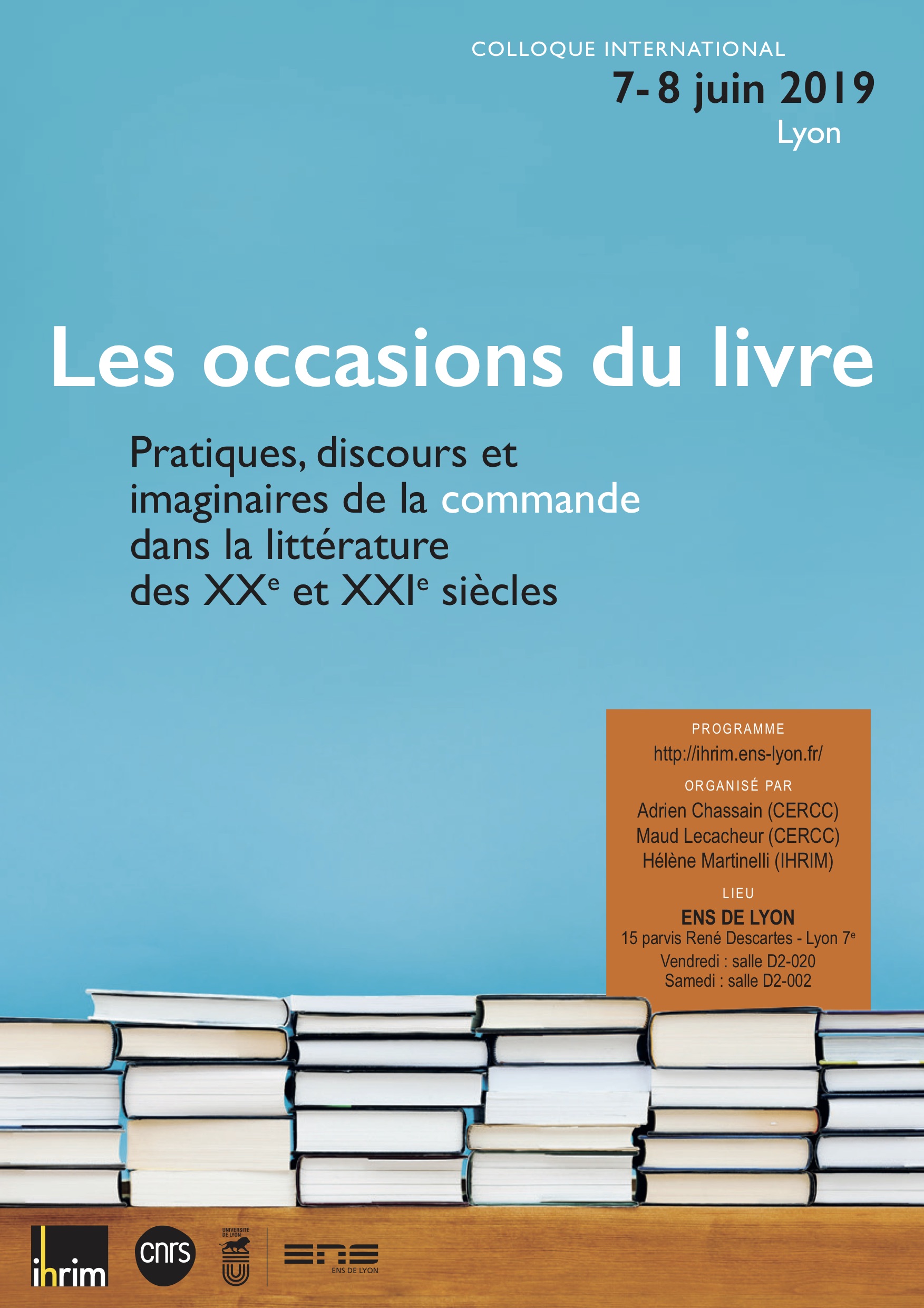 Les occasions du livre. Pratiques, discours et imaginaires de la commande dans la littérature des XXeet XXIe siècles (ENS Lyon)