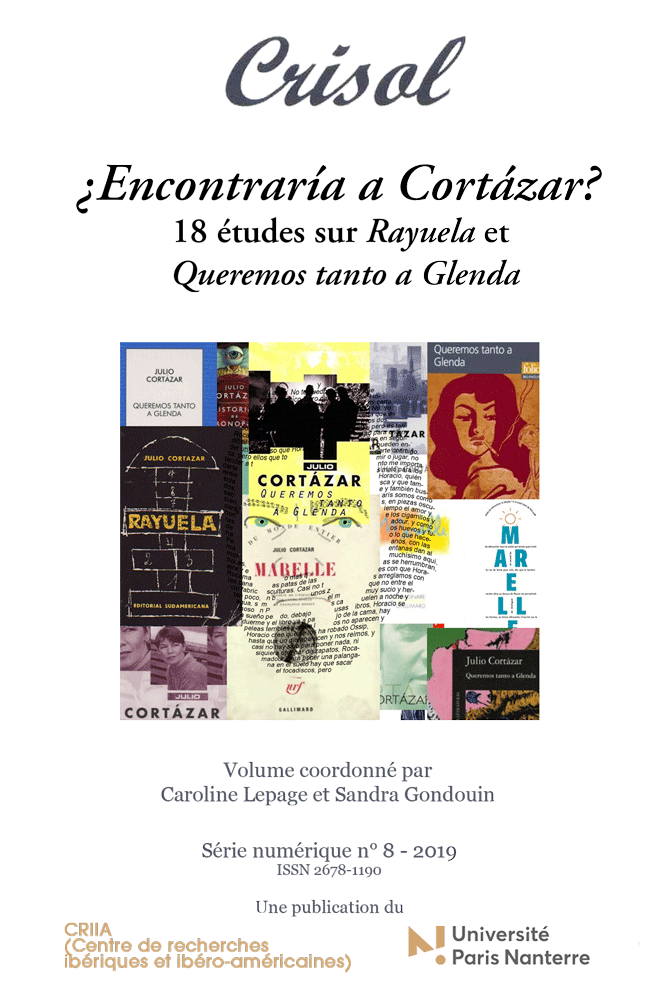 Crisol n°8 (2019): ¿Encontraría a Cortázar? 18 articles sur Rayuela et Queremos tanto a Glenda