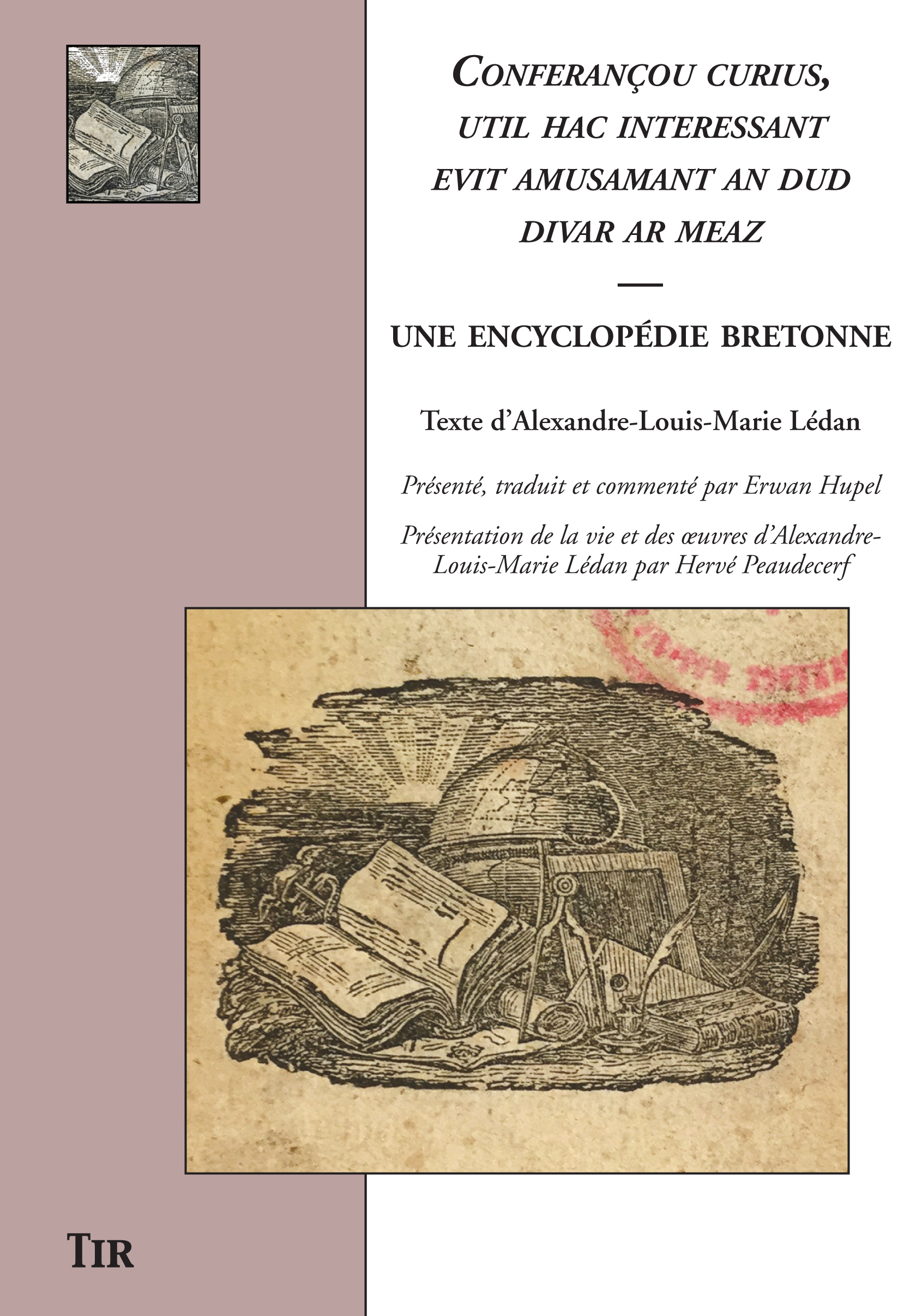 Conferançou curius, util hac interessant evit amusamant an dud divar ar meaz. Une encyclopédie bretonne, textes présentés par E. Hupel