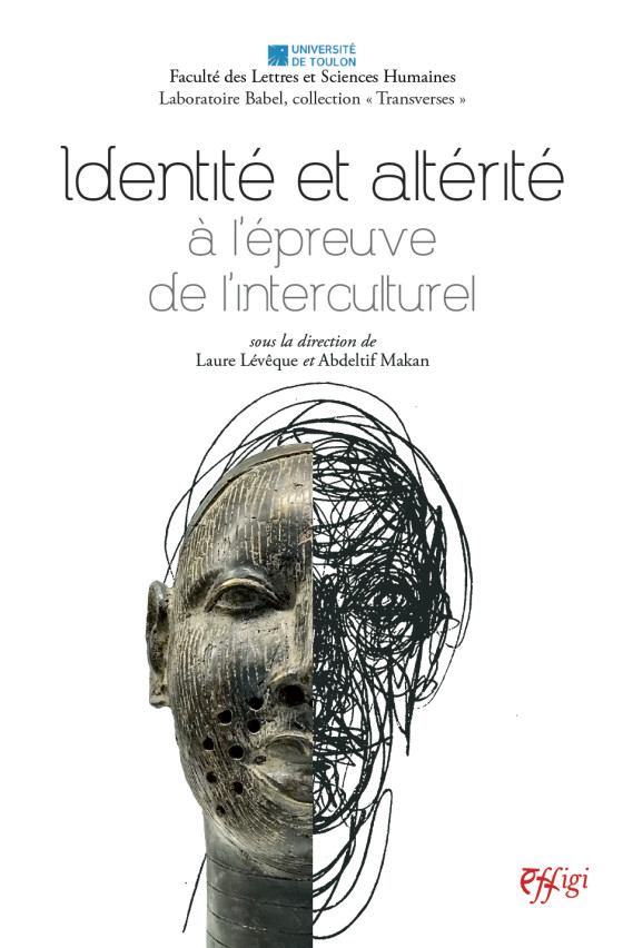 L. Lévêque, A. Makan (dir.), Identité et altérité à l'épreuve de l'interculturel