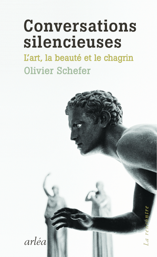 O. Schefer, Conversations silencieuses. L’art, la beauté et le chagrin 