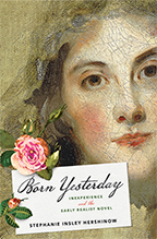 S. Insley Hershinow, Born Yesterday. Inexperience and the Early Realist Novel