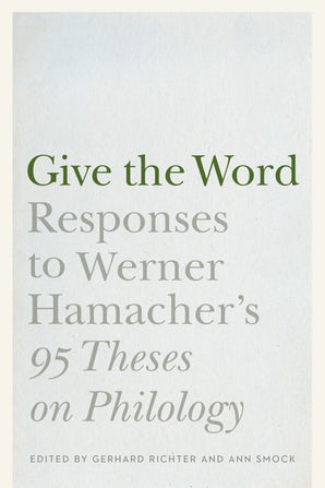 G. Richter, A. Smock (dir.), Give the Word. Responses to Werner Hamacher's 