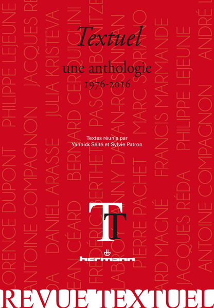 Textuel, une anthologie : 1976-2016 (Y. Séité, S. Patron, dir.)