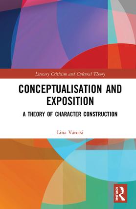 L. Varotsi, Conceptualisation and Exposition. A Theory of Character Construction