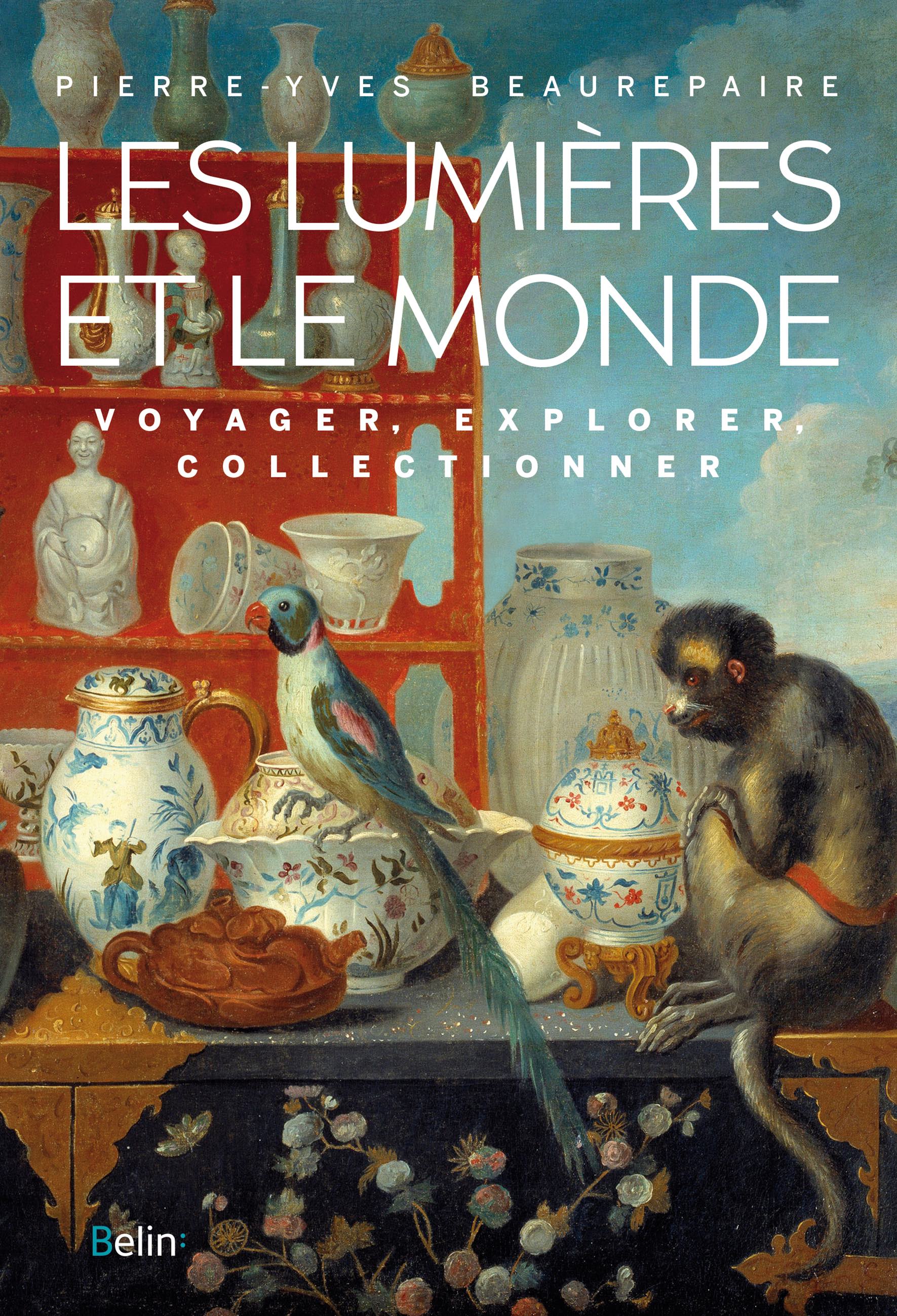 P.-Y. Beaurepaire, Les Lumières et le monde