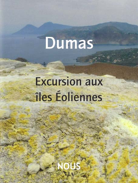 A. Dumas, Excursions aux îles Éoliennes