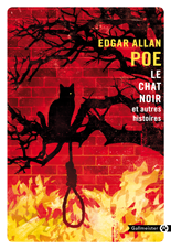 E. A. Poe. Le Chat noir et autres histoires (nouvelle trad. P. Bondil et J. Le Ray)