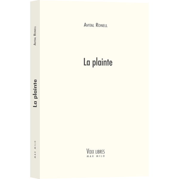 A. Ronell, La Plainte