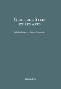 I. Alfandary, V. Broqua (dir.), Gertrude Stein et les arts