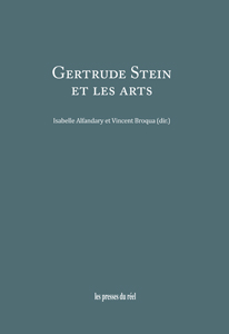I. Alfandary, V. Broqua (dir.), Gertrude Stein et les arts
