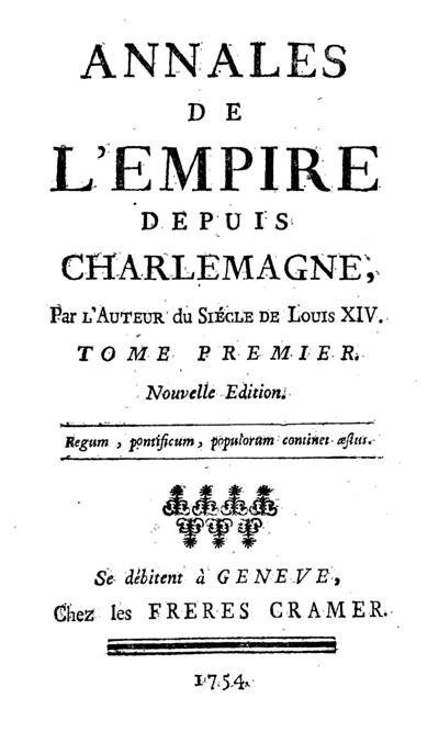 Voltaire, Annales de l’Empire depuis Charlemagne (I-III)