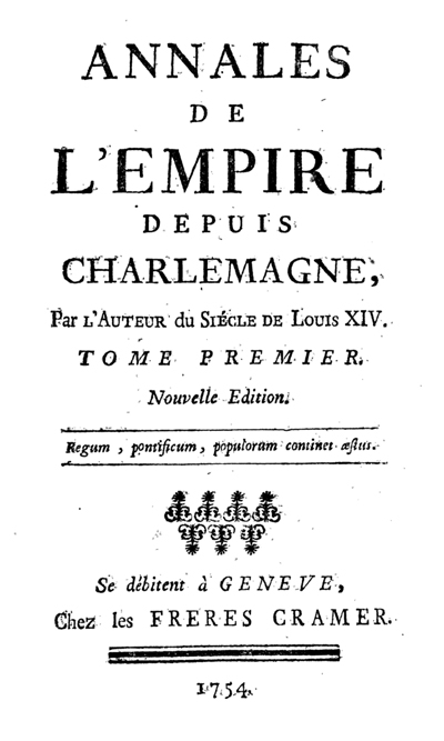 Voltaire, Annales de l’Empire depuis Charlemagne (I-III)