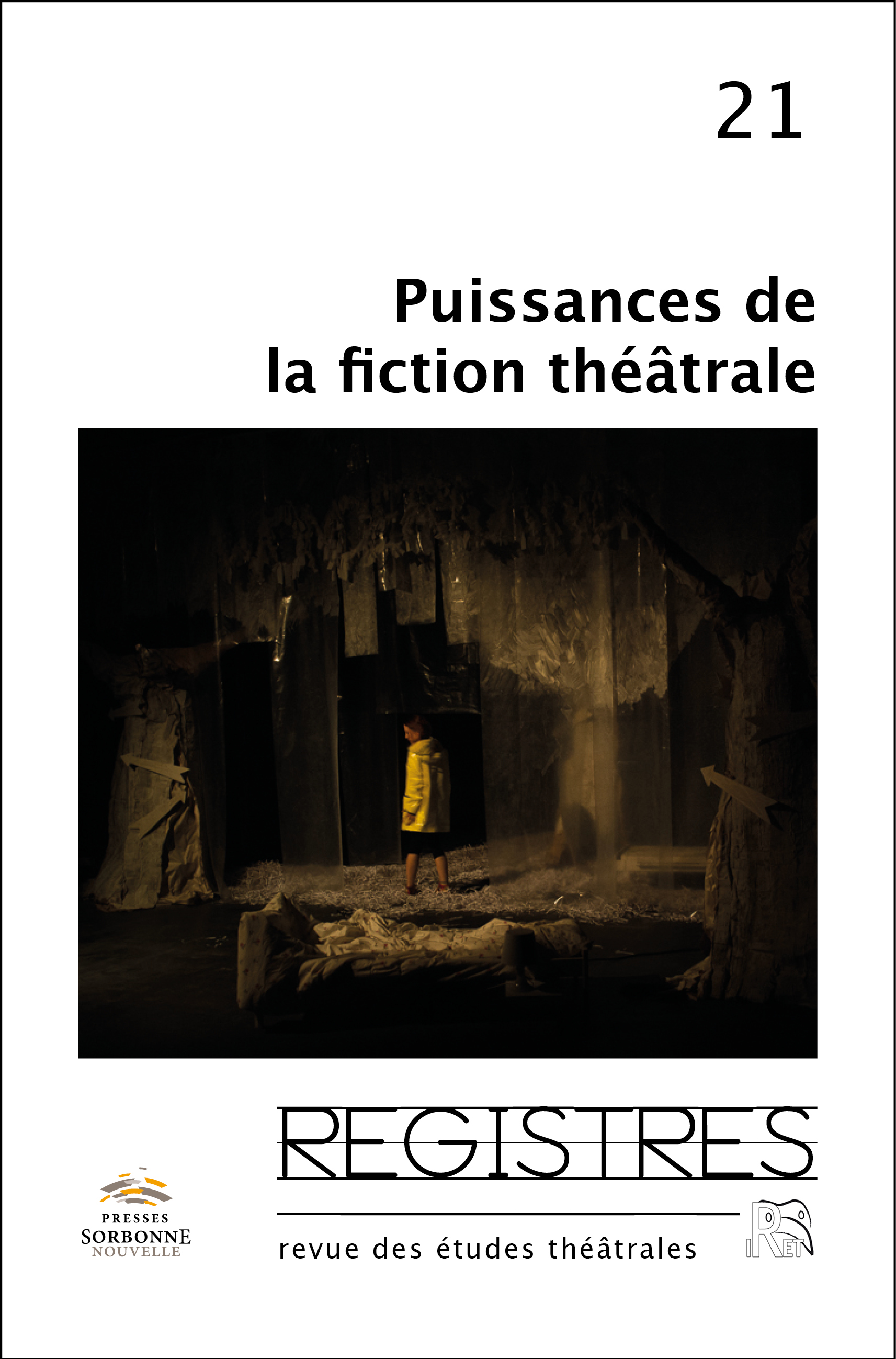 Registres, n° 21 : Puissances de la fiction théâtrale