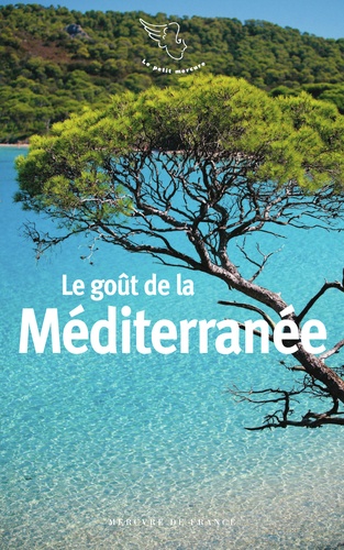 Le goût de la Méditerranée (anthologie poétique, par J. Barozzi)