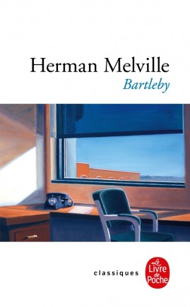 H. Melville, Bartleby (éd. J.-P. Naugrette, Livre de Poche)