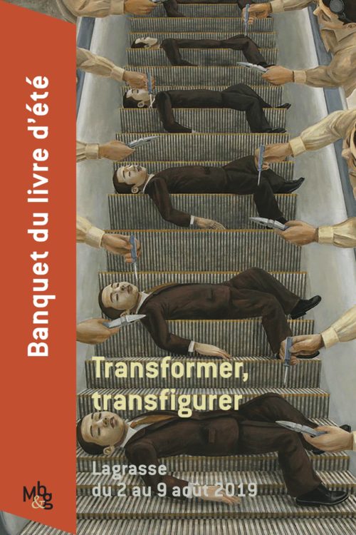 Transformer, transfigurer (Banquet du livre, Lagrasse, France)