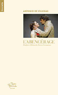 A. de Villegas, L'Abencérage (1565)
