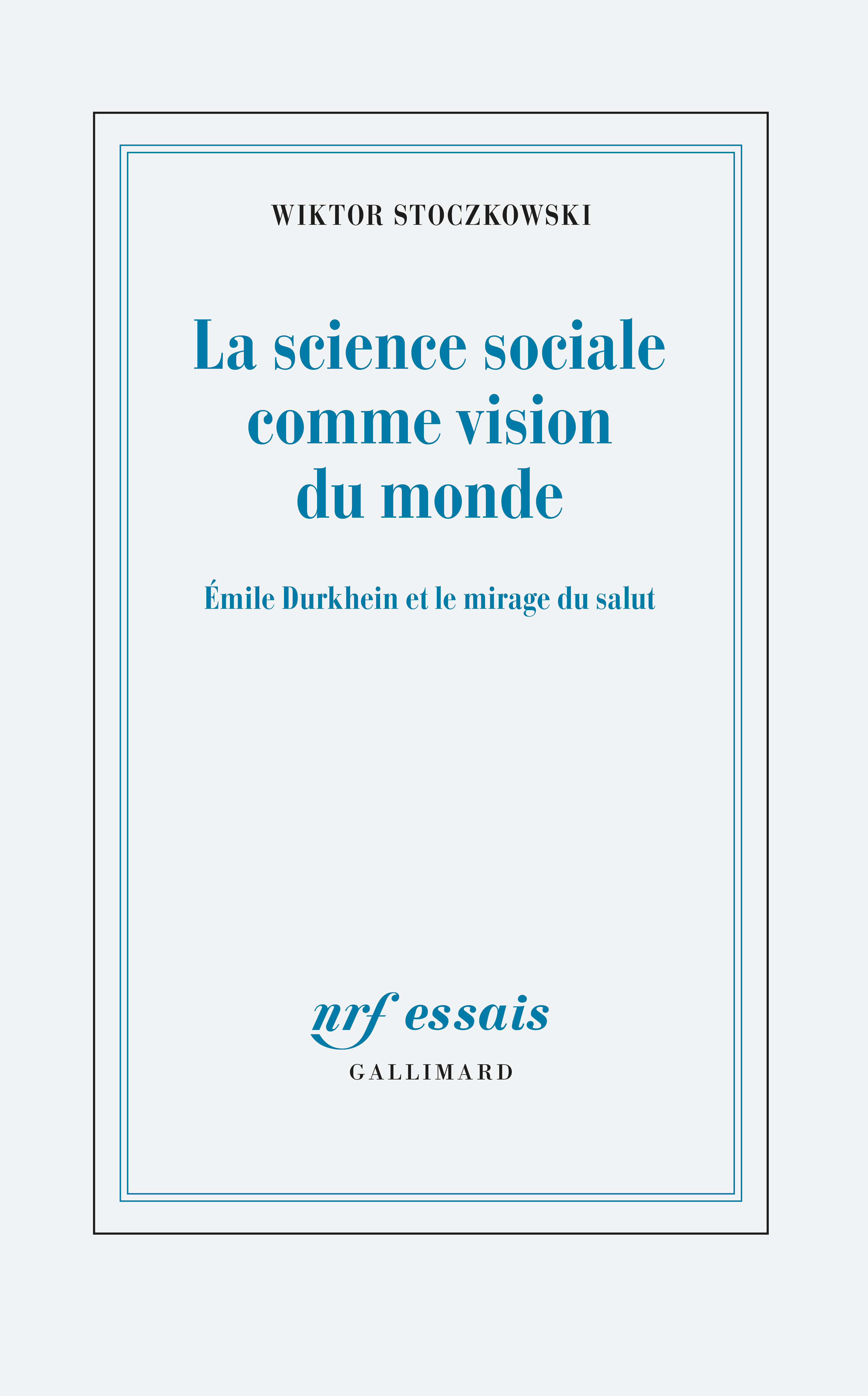 W. Stoczkowski, La science sociale comme vision du monde. Émile Durkheim et le mirage du salut