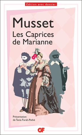 Musset, Les Caprices de Marianne (éd. Tania Farah-Pathé)