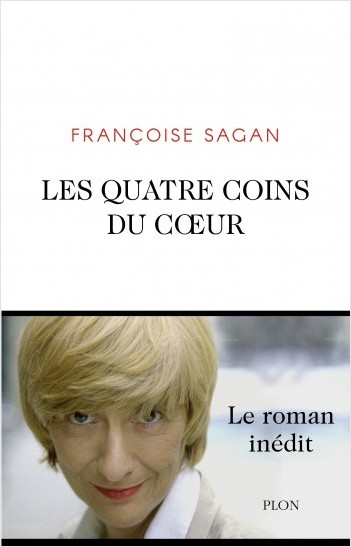F. Sagan, Les quatre coins du cœur (inédit)