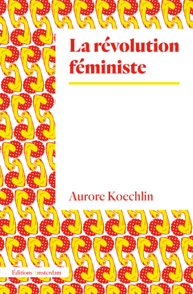  A. Koechlin, La Révolution féministe