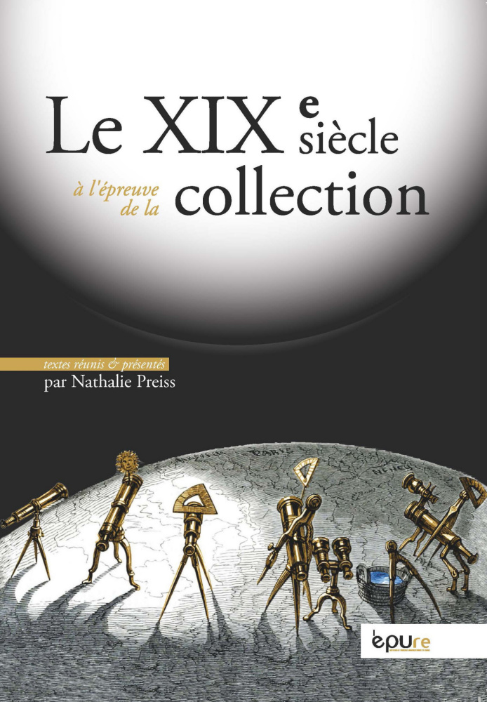 N. Preiss (dir.), Le XIXe siècle à l'épreuve de la collection