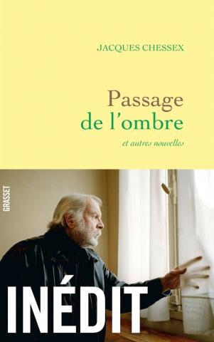 J. Chessex, Passage de l'ombre (inédit)