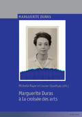 M. Royer, L. Upadhyay (dir.), Marguerite Duras à la croisée des arts