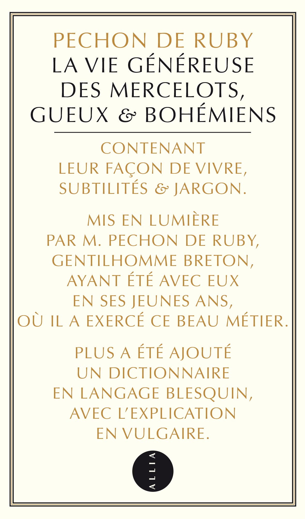 Pechon de Ruby, La Vie généreuse des Mercelots, Gueux & Bohémiens