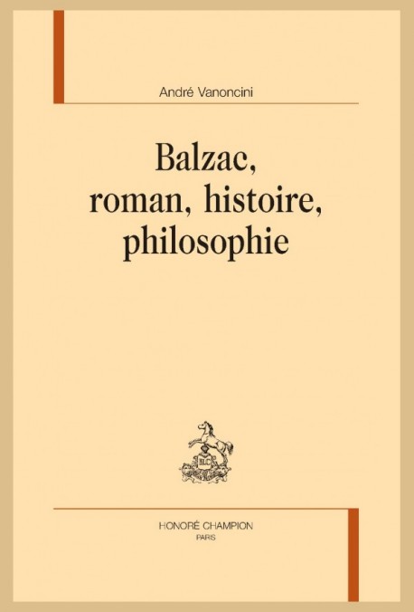 A. Vanoncini, Balzac, roman, histoire, philosophie