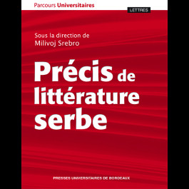 M. Srebro (dir.), Précis de littérature serbe