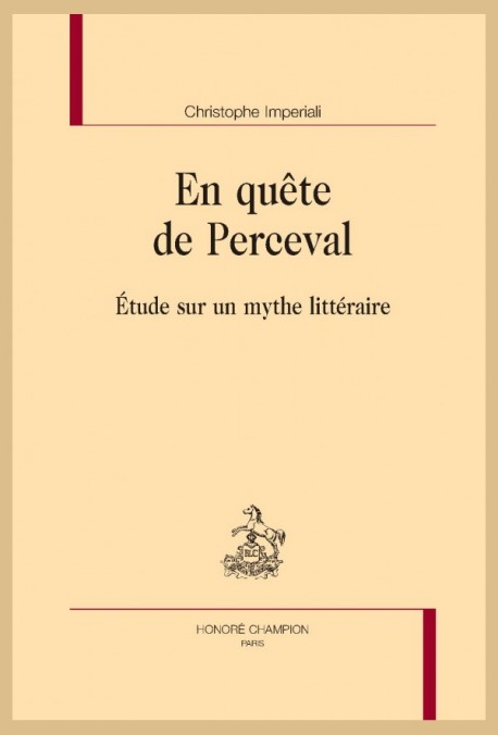 C. Imperiali, En quête de Perceval. Étude sur un mythe littéraire
